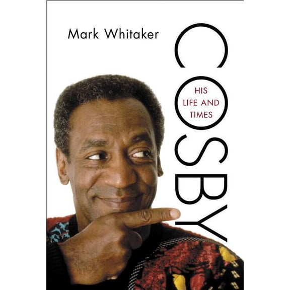 Cosby : His Life and Times (Hardcover)
