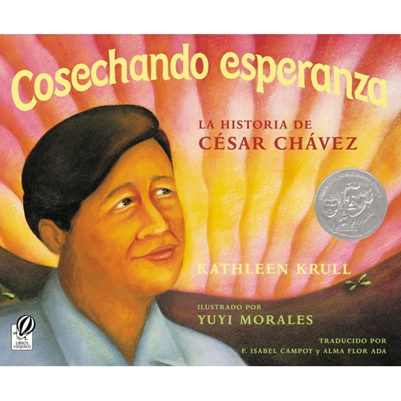 Cosechando Esperanza: La Historia de Cesar Chavez, (Paperback)