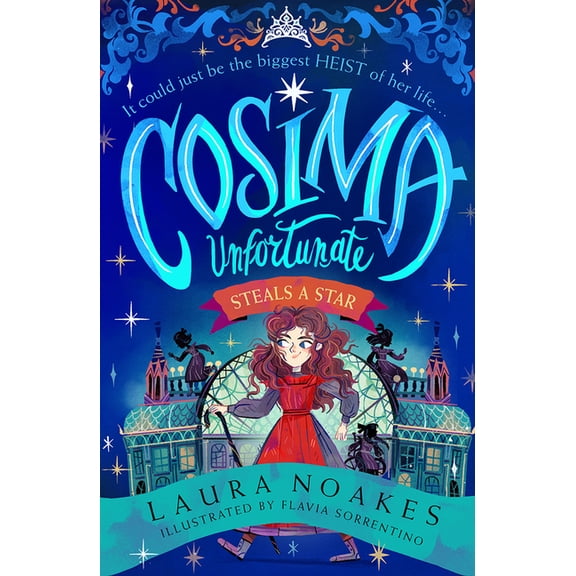 Cosima Unfortunate Cosima Unfortunate Steals a Star, Book 1, (Paperback)