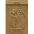 thumbnail image 1 of Cosimo Classics History: History of the City of New York: Its Origin, Rise and Progress - Vol. 2 (Paperback), 1 of 1