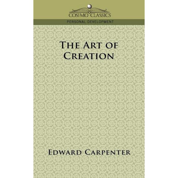 Cosimo Classics Personal Development: The Art of Creation (Paperback)