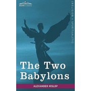 Cosimo Classics, Religion + Spirituality The Two Babylons Hardcover