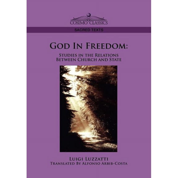 Cosimo Classics Sacred Texts: God in Freedom: Studies in the Relations Between Church and State (Paperback)