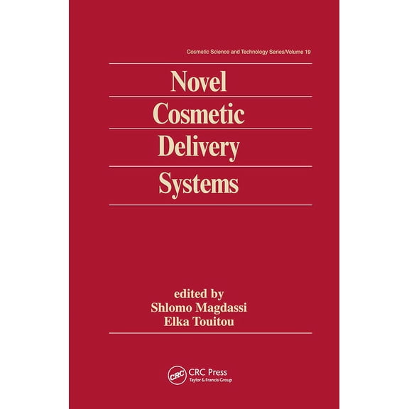 Cosmetic Science and Technology Novel Cosmetic Delivery Systems, (Hardcover)