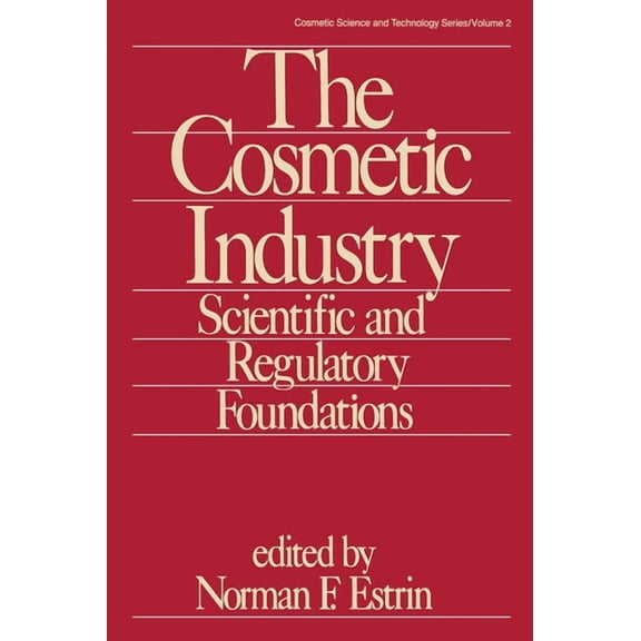 Cosmetic Science and Technology The Cosmetic Industry: Norman F., (Paperback)