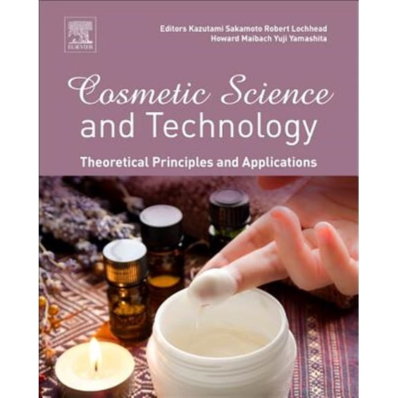 Pre-Owned Cosmetic Science and Technology: Theoretical Principles and Applications, (Hardcover)