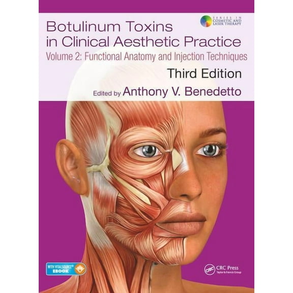Cosmetic and Laser Therapy: Botulinum Toxins in Clinical Aesthetic Practice 3e, Volume Two: Functional Anatomy and Injection Techniques (Other)