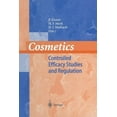 thumbnail image 1 of Cosmetics: Controlled Efficacy Studies and Regulation, (Paperback), 1 of 1