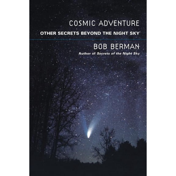 Cosmic Adventure: More Secrets from the Night Sky, (Paperback)