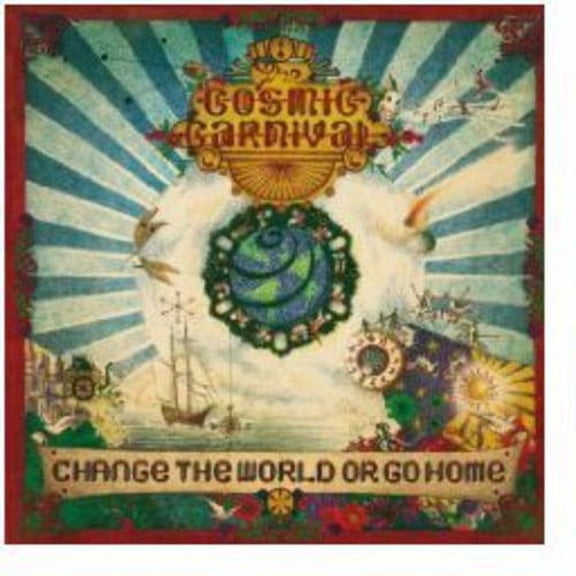 Cosmic Carnival - Change the World or Go Home - CD