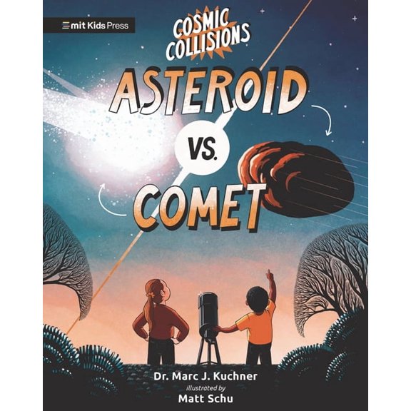 Cosmic Collisions Cosmic Collisions: Asteroid vs. Comet, (Hardcover)