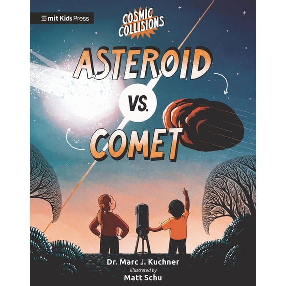 Cosmic Collisions Cosmic Collisions: Asteroid vs. Comet, (Paperback)