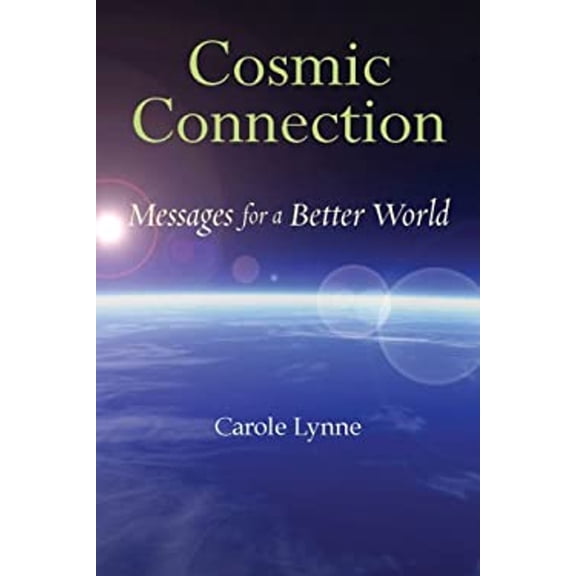 Pre-Owned Cosmic Connection: Messages for a Better World (Paperback) 1578634407 9781578634408