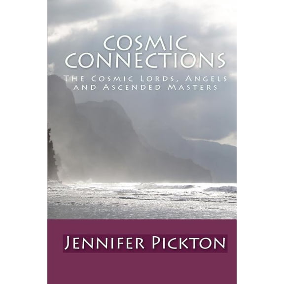 Cosmic Connections: The Cosmic Lords, Angels And Ascended Masters, (Paperback)