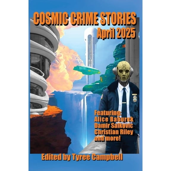Cosmic Crime Stories April 2025, (Paperback)