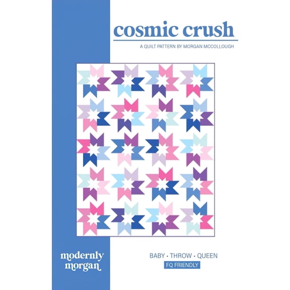Cosmic Crush Quilt Pattern by Morgan McCollough