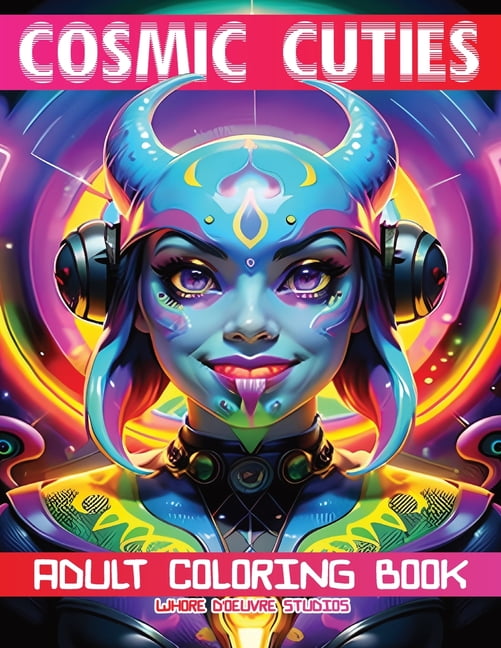 Cosmic Cuties Nsfw Adult Coloring Book: Cosmic Cuties NSFW Adult Coloring Book : Out-Of-This ...
