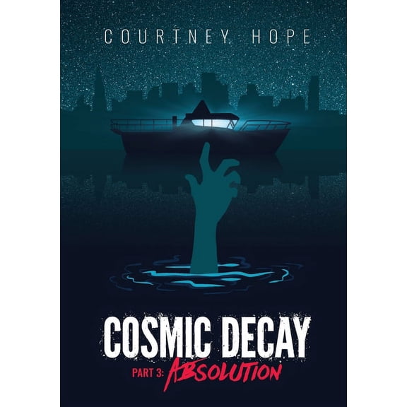 Cosmic Decay Cosmic Decay: Absolution, (Paperback)