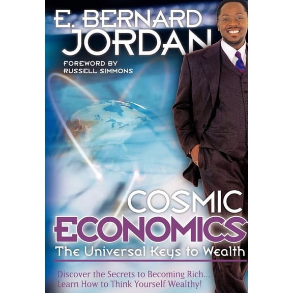 Cosmic Economics: The Universal Keys to Wealth (Hardcover)