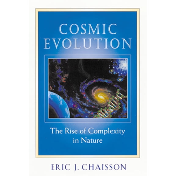 Pre-Owned Cosmic Evolution: The Rise of Complexity in Nature (Paperback) 0674009878 9780674009875