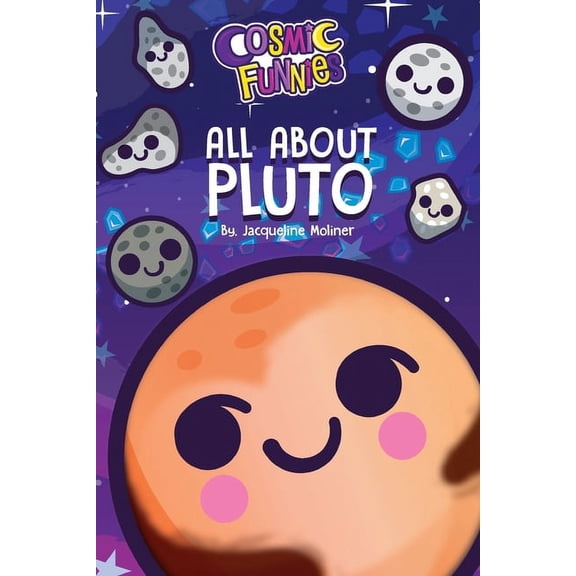 Cosmic Funnies: All about Pluto, (Paperback)