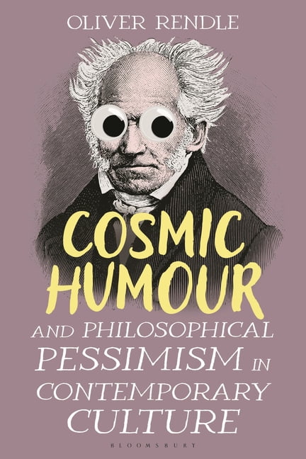 Cosmic Humour and Philosophical Pessimism in Contemporary Culture, (Hardcover)