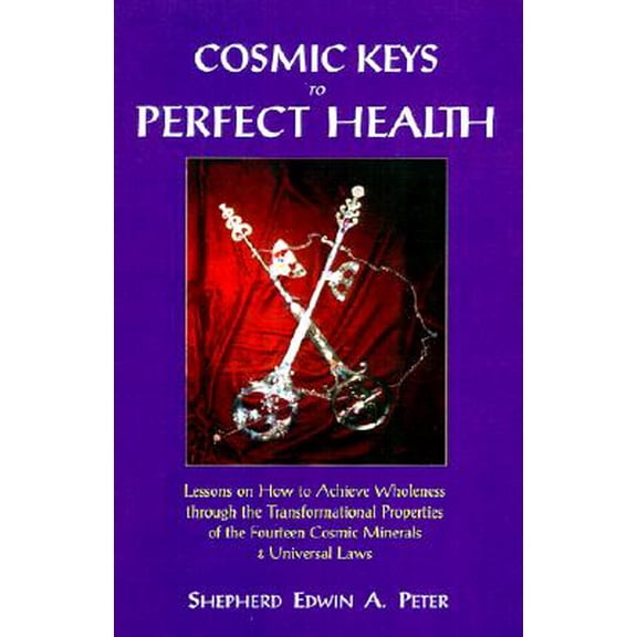 Pre-Owned Cosmic Keys to Perfect Health