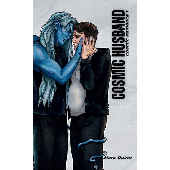 Cosmic Romance Cosmic Husband: Cosmic Romance 1, Book 1, (Hardcover)