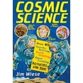 thumbnail image 1 of Pre-Owned Cosmic Science: Over 40 Gravity-Defying, Earth-Orbiting, Space-Cruising Activities for Kids (Paperback) 0471158526 9780471158523, 1 of 1