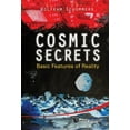 thumbnail image 1 of Cosmic Secrets: Basic Features of Reality, (Hardcover), 1 of 1