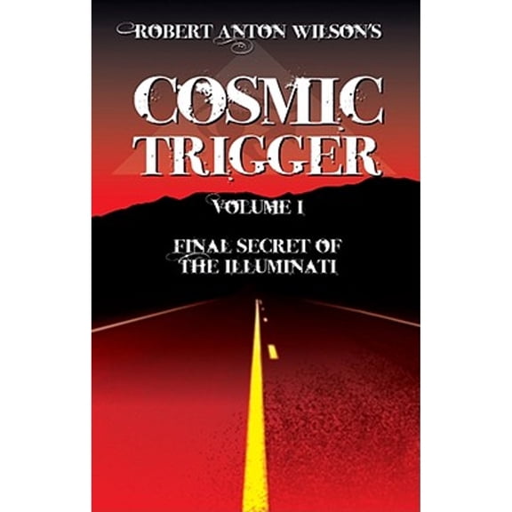 Pre-Owned Cosmic Trigger: Final Secret of the Illuminati (Paperback) 1561840033 9781561840038