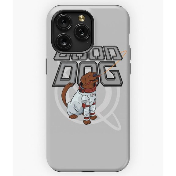 Cosmo is Still a Good Dog Cute Pet Praise Quote A489 Phone Case for iPhone 11 to 17 Pro Max