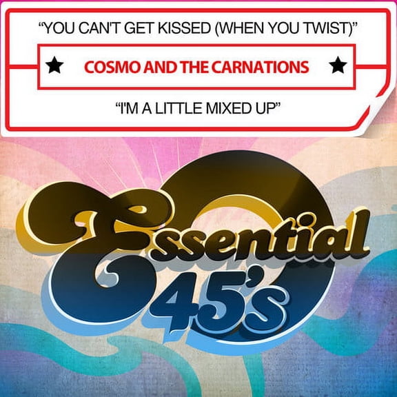 Cosmo & the Carnations - You Can't Get Kissed (When You Twist) / I'm a - Rock - CD