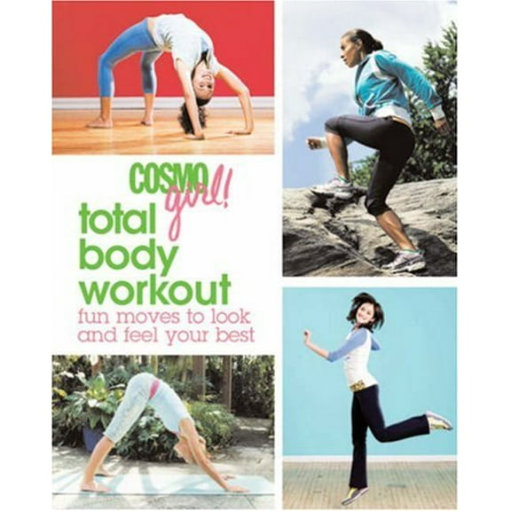 Pre-Owned Cosmogirl! Total Body Workout: Fun Moves to Look and Feel Your Best (Paperback) 1588166635 9781588166630