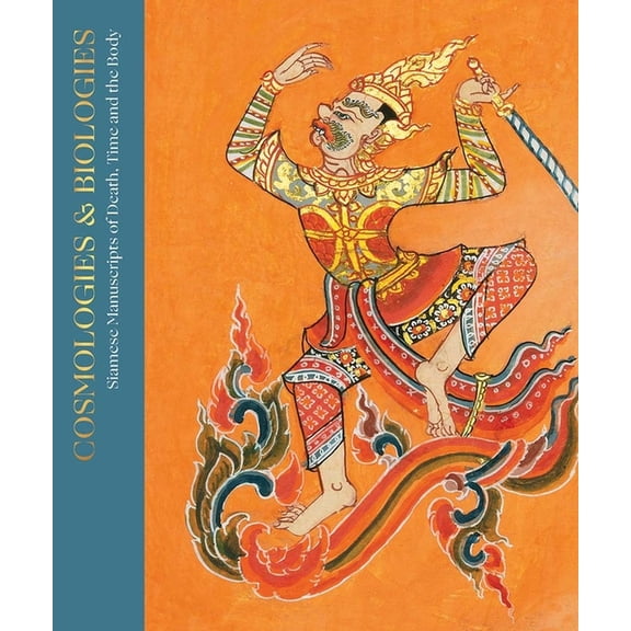 AD Ilissvm Cosmologies and Biographies: Siamese Manuscripts of Death, Time and the Body, (Hardcover)