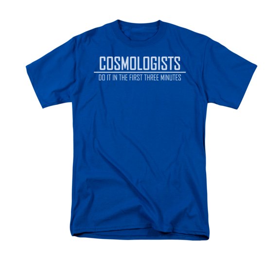 Cosmologists Do It In The First Three Minutes Innuendo Saying Adult T-Shirt