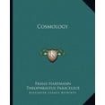 thumbnail image 1 of Cosmology  Paperback  1162858826 9781162858821 Franz Hartmann, Theophrastus Paracelsus, 1 of 1