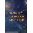 thumbnail image 1 of Cosmology: Universe's vast study field (Paperback), 1 of 1