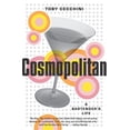 thumbnail image 1 of Cosmopolitan: A Bartender's Life, (Paperback), 1 of 1