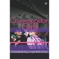 thumbnail image 1 of Pre-Owned Cosmopolitan Girls: A Novel (Paperback) 0767915674 9780767915670, 1 of 1