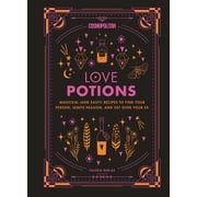 Cosmopolitan Love Magick Cosmopolitan Love Potions Magickal and Easy! Recipes to Find Your Person, Ignite Passion, and Get Over Your Ex, Book 1, Hardcover