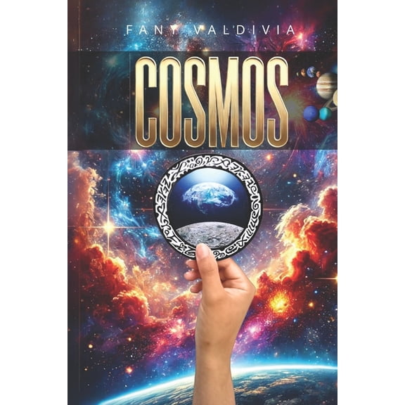 Cosmos: Astronomy for Everyone, Universe Exploration, Planets, Astrophysics space, Black Holes, Galaxies, Telescopes and, (Paperback)