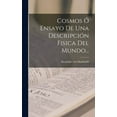 thumbnail image 1 of Cosmos Ó Ensayo De Una Descripción Fisica Del Mundo... (Hardcover), 1 of 1