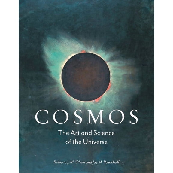 Cosmos : The Art and Science of the Universe (Hardcover)