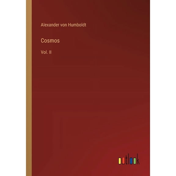 Cosmos: Vol. II, (Paperback)