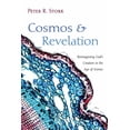 thumbnail image 1 of Cosmos and Revelation: Reimagining God's Creation in the Age of Science, (Hardcover), 1 of 1