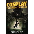 thumbnail image 1 of Cosplay: The Comic-Con Killer, (Paperback), 1 of 1