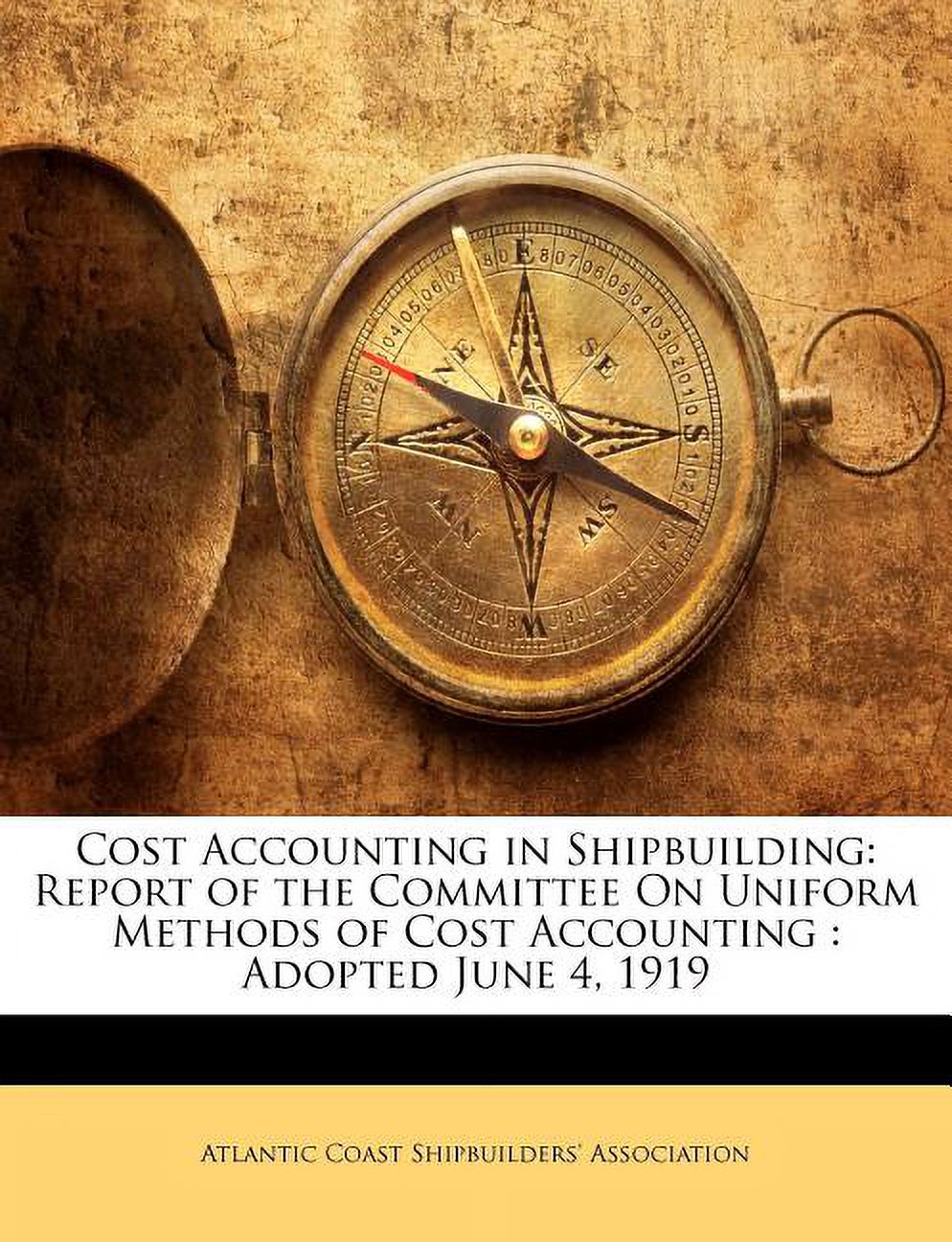 Cost Accounting in Shipbuilding Report of the Committee on Uniform