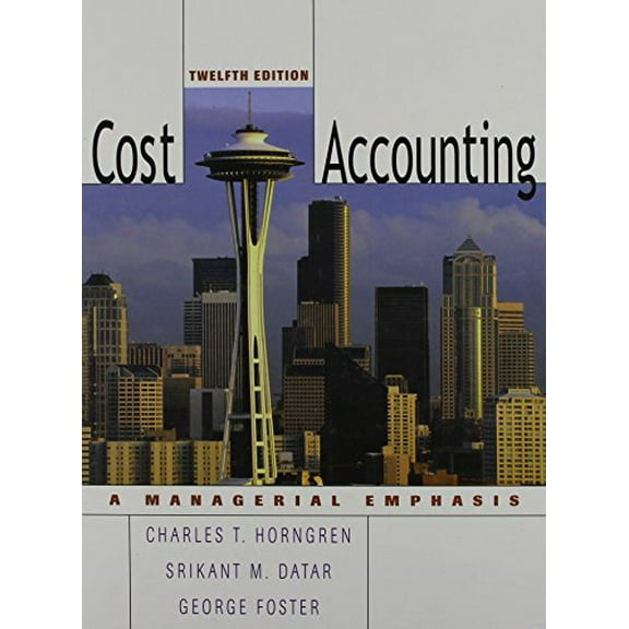 Pre-Owned Cost Accounting: A Managerial Emphasis (Hardcover) 0131495380 9780131495388