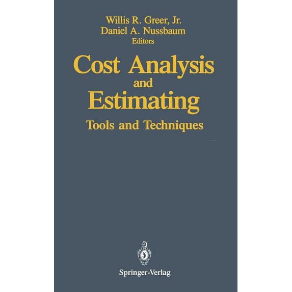 Cost Analysis and Estimating: Tools and Techniques, (Hardcover)